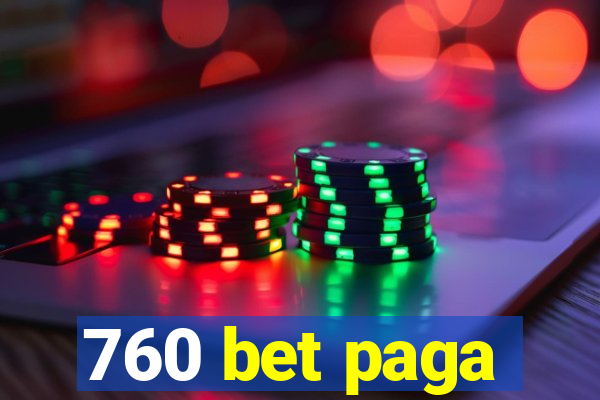 760 bet paga